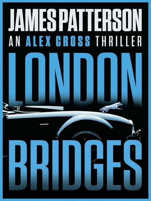 Title details for London Bridges by James Patterson - Available